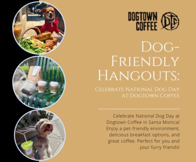 images-of-dogs-with-dogtown-coffee-menu-items-blog-title-Dog-Friendly-Hangouts-Celebrate-National-Dog-Day-at-Dogtown-Coffee-facebook