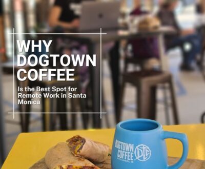 Why-Dogtown-Coffee-Is-the-Best-Spot-for-Remote-Work-in-Santa-Monica