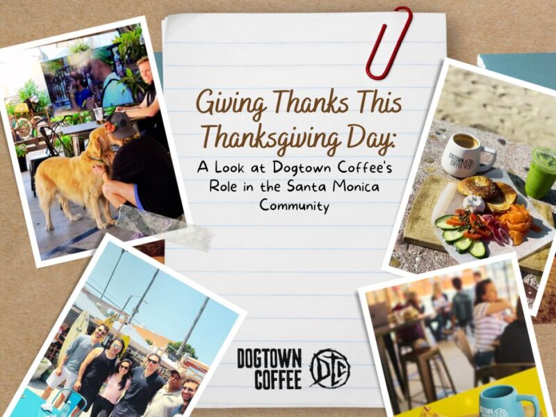 Giving-Thanks-This-Thanksgiving-Day-A-Look-at-Dogtown-Coffees-Role-in-the-Santa-Monica-Community-Facebook-Post