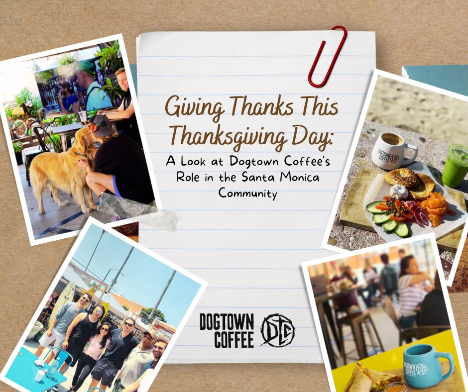 Giving-Thanks-This-Thanksgiving-Day-A-Look-at-Dogtown-Coffees-Role-in-the-Santa-Monica-Community-Facebook-Post